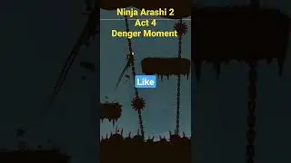 Ninja Arashi 2 | Act 4 | Denger Moment | 2022 New Update