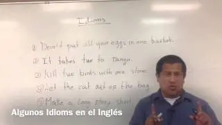 Algunos "Idioms" del Inglés - ¿Qué son los Idioms?