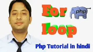 Php For loop in hindi  with example | what is loop in php in hindi | Php tutorials in hindi | MsirG