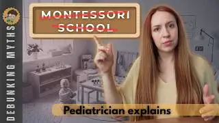 Why I Would Never Send My Child to a Montessori School | A Pediatrician’s Perspective