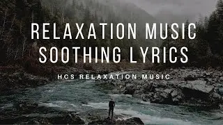 Relaxation Music with soothing lyrics #relaxingmusic #spa, #sleepmusic  music for stress relief