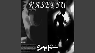 Rasetsu (Theme of Kage)