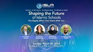 2026 Virtual ramadan Fundraiser: Shaping the Futureof Islamic Schools