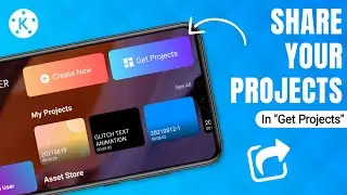 How To Share KineMaster Projects In "Get Projects" Section