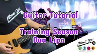 Guitar Tutorial for Training Season by Dua Lipa