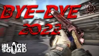 Black Squad | Bye-Bye 2022
