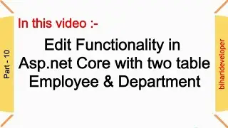 Asp .NET Core MVC CRUD Part - 10  (Edit and Update functionality) .NET 