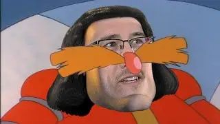 AoStH but only when Robotnik says "E"