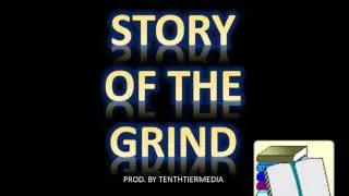 Story of the Grind