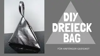 Dreieck Tasche nähen | Schnell, einfach und ohne Schnittmuster |