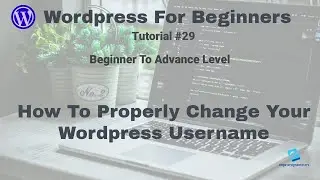 How To Properly Change Your Wordpress Username