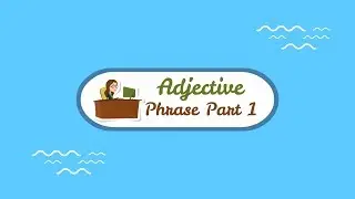 What is an Adjective Phrase?