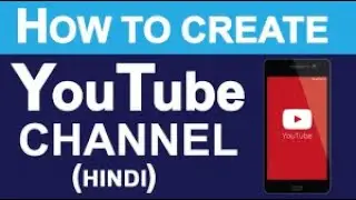 How to create youtub channle in hindi& urdu