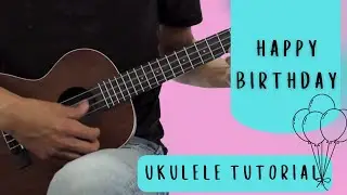 How To Play Happy Birthday on Ukulele