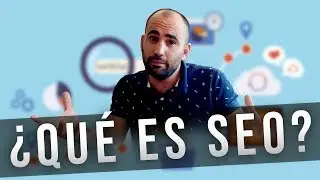 Que es el SEO y para que sirve el POSICIONAMIENTO WEB | Oscar Aguilera