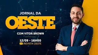 JORNAL DA OESTE, com VITOR BROWN - 12/09/2024