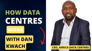 Inside Africa's Largest Data Centre: Exclusive Interview with the Managing Director, Dan Kwach.