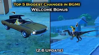 TOP 5 NEW BIGGEST CHANGES IN BGMI 2.6 UPDATE🔥 & WELCOME BONUS❤
