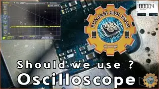 Should we use an Oscilloscope !!!!!!