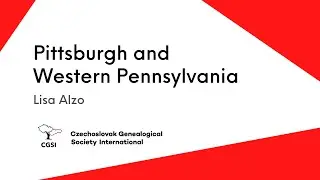 Slovaks of Pittsburgh and Western Pennsylvania - Lisa Alzo