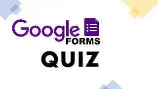 How to Create Quiz Using Google Forms