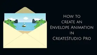How to create an Envelope Animation in CreateStudio Pro