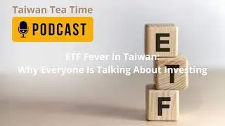 ETF Fever in Taiwan: Why Everyone Is Talking About Investing