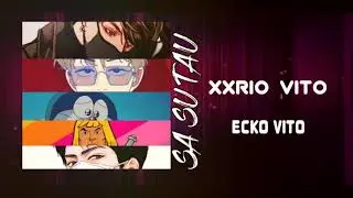 SA SU TAU - Rio Vito X Ecko Vito ( Official Audio )