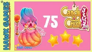 Candy Crush Jelly - 3 Stars Walkthrough Level 75 (Jelly Boss mode)