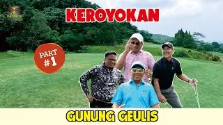 Keroyokan Gunung Geulis | Part 1