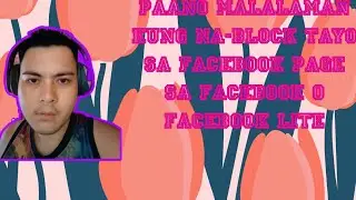 Paano Malalaman Kung Na-block Tayo Facebook Page ng Facebook