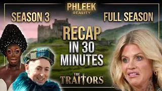 CAN'T MISS Traitors Full Season 3 Recap