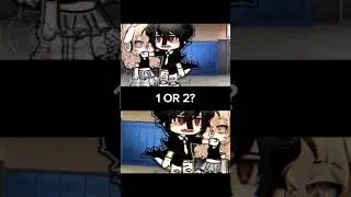 1 or 2?💤[]I'm to lazy for edit this[]#gachameme#gachalife#gachaedit#trend#shorts#cc#am#fyp