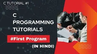 C programming tutorial for Beginners  |lecture 1| First program🔥|In Hindi|#programming #cprogramming