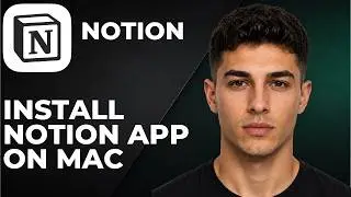 How To Install The Notion App On Mac (Step By Step Beginner Tutorial 2026)