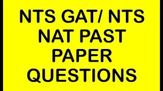 NTS GAT past paper questions| NTS NAT past paper questions|nts gat,nts nat,usat