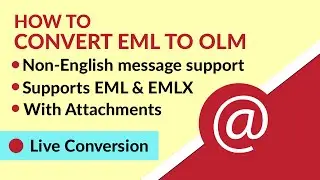Convert EML to OLM -| How to Import EML Files to Outlook for Mac