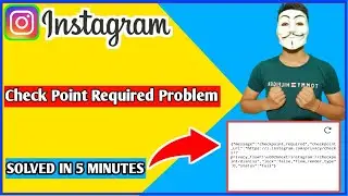 How To Fix Instagram Privacy Check Problem | Instagram Checkpoint Required Problem Solved | 100% Fix