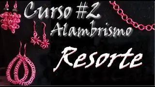 ¡¡¡CURSO DE ALAMBRISMO PASO A PASO #2!!! (Resorte)