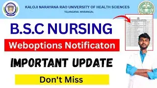 Weboptions ఎప్పుడు ? | Knruhs bsc nursing web options 2025 date | KNRUHS bsc nursing merit list 2025