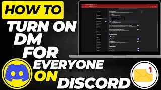 How To Turn On DMs For Everyone On Discord | Enable Direct Messages (2025 Guide)