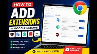 How to Add Extensions in Google Chrome - Step by Step