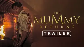 La Momia Regresa | Tráiler