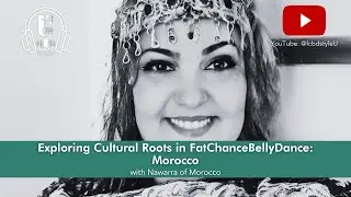 Exploring Cultural Roots in FatChanceBellyDance: Morocco