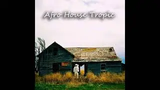 🌄Afro House Tropic🌄- Rossb (DjJackson)