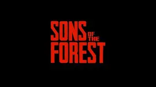 Sons of the Forest | Прохождение в кооп #5