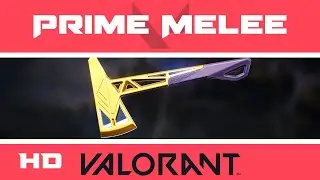 Prime Melee | VALORANT Axe Skin | HD Skins Showcase