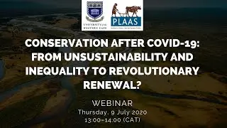 Conservation after Covid-19: From unsustainability and inequality to revolutionary renewal?