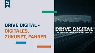 DRIVE DIGITAL - DIGITALES, ZUKUNFT, FAHRER
