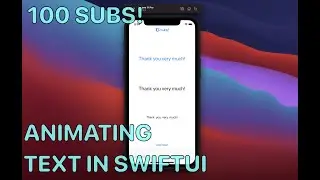 Animating Text in SwiftUI - 100 Subscribers Reached!